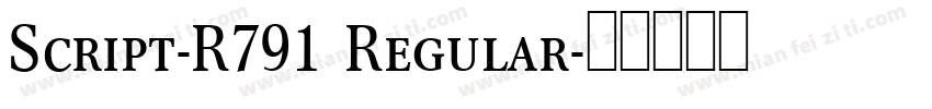 Script-R791 Regular字体转换